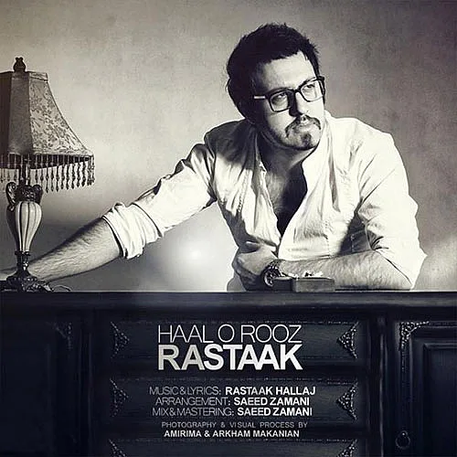 Haal O Rooz Rastaak